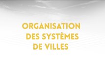 1.4. Organisation des systèmes de villes