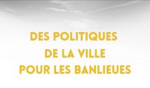 4.5. Des politiques de la ville pour les 