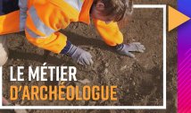 Le métier d'archéologue