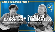 Elles & ils ont fait Paris 1 - Liliane Daronian & Danielle Breseghello
